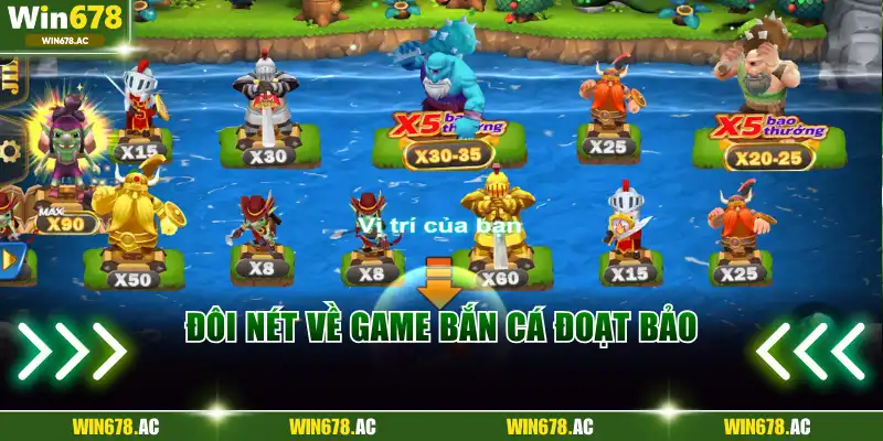 Đôi nét về game bắn cá Đoạt Bảo