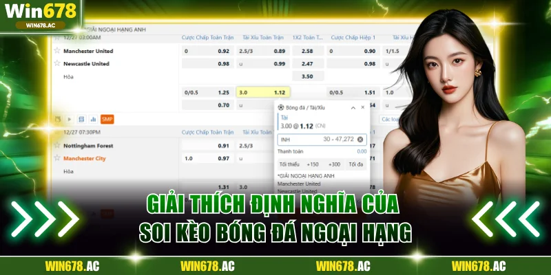 Giải thích định nghĩa của soi kèo bóng đá Ngoại Hạng