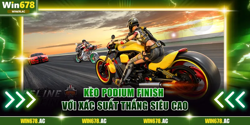 Kèo Podium Finish với xác suất thắng siêu cao