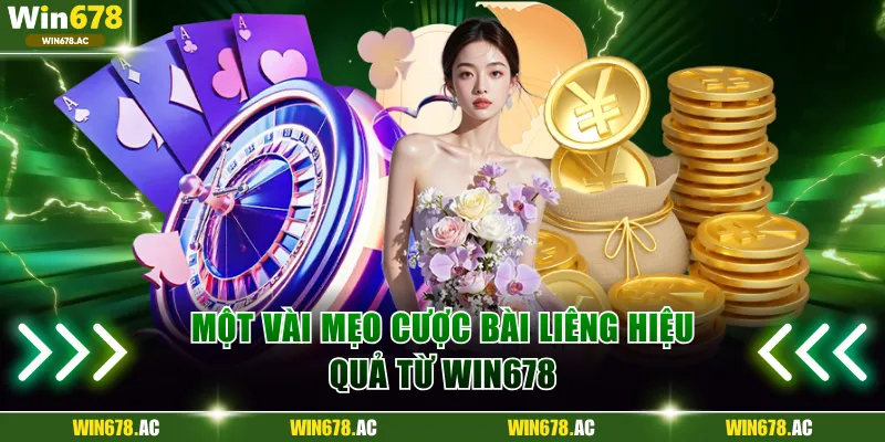 Một vài mẹo cược hay có thể áp dụng khi chơi bài Liêng 