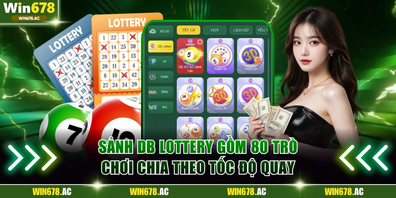 Sảnh DB Lottery gồm 80 trò chơi chia theo tốc độ quay
