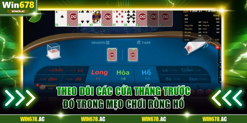 Theo dõi các cửa thắng trước đó trong mẹo chơi Rồng Hổ