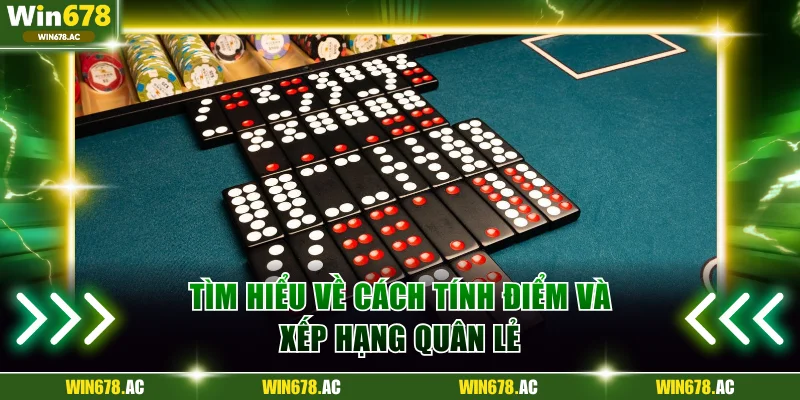 Tìm hiểu về cách tính điểm và xếp hạng quân lẻ