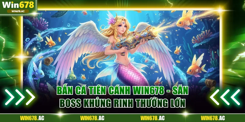 Bắn cá Tiên Cánh
