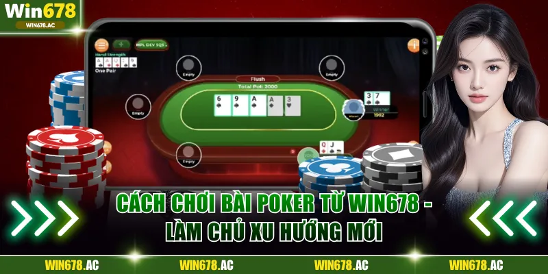 Cách chơi bài Poker