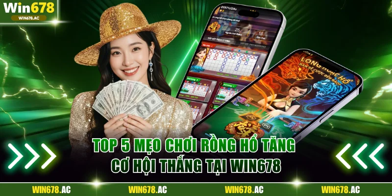 Mẹo chơi Rồng Hổ