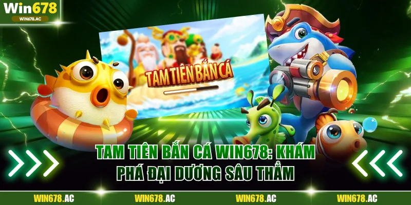 Tam Tiên bắn cá