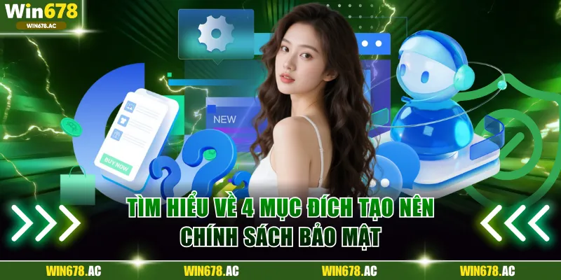 Tìm hiểu về 4 mục đích tạo nên chính sách bảo mật