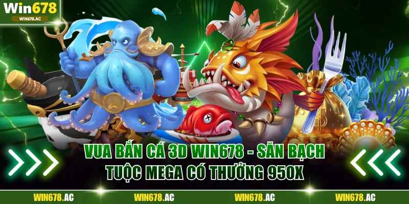 Vua Bắn Cá 3D